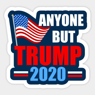 Anyone But Trump 2020 Sticker